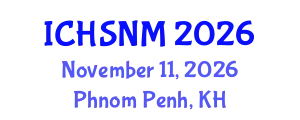 International Conference on Health Sciences, Nursing and Midwifery (ICHSNM) November 11, 2026 - Phnom Penh, Cambodia