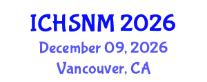 International Conference on Health Sciences, Nursing and Midwifery (ICHSNM) December 09, 2026 - Vancouver, Canada