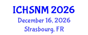 International Conference on Health Sciences, Nursing and Midwifery (ICHSNM) December 16, 2026 - Strasbourg, France