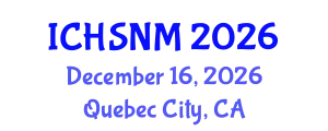 International Conference on Health Sciences, Nursing and Midwifery (ICHSNM) December 16, 2026 - Quebec City, Canada