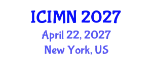 International Conference on Integrative Medicine and Nutrition (ICIMN) April 22, 2027 - New York, United States