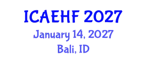 International Conference on Applied Ergonomics and Human Factors (ICAEHF) January 14, 2027 - Bali, Indonesia