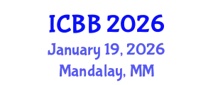 International Conference on Biotechnology and Biochemistry (ICBB) January 19, 2026 - Mandalay, Myanmar