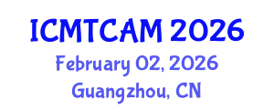 International Conference on Music Theory, Composition, Analysis and Musicology (ICMTCAM) February 02, 2026 - Guangzhou, China