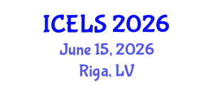 International Conference on Education and Learning Sciences (ICELS) June 15, 2026 - Riga, Latvia