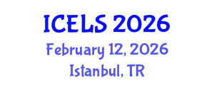International Conference on Education and Learning Sciences (ICELS) February 12, 2026 - Istanbul, Turkey