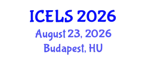 International Conference on Education and Learning Sciences (ICELS) August 23, 2026 - Budapest, Hungary