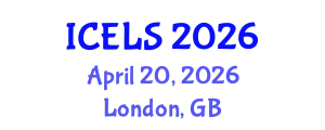 International Conference on Education and Learning Sciences (ICELS) April 20, 2026 - London, United Kingdom