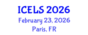 International Conference on Education and Learning Sciences (ICELS) February 23, 2026 - Paris, France