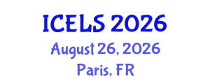 International Conference on Education and Learning Sciences (ICELS) August 26, 2026 - Paris, France