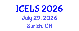 International Conference on Education and Learning Sciences (ICELS) July 29, 2026 - Zurich, Switzerland