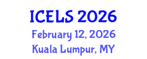 International Conference on Education and Learning Sciences (ICELS) February 12, 2026 - Kuala Lumpur, Malaysia