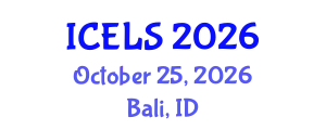 International Conference on Education and Learning Sciences (ICELS) October 25, 2026 - Bali, Indonesia