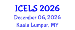 International Conference on Education and Learning Sciences (ICELS) December 06, 2026 - Kuala Lumpur, Malaysia