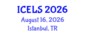 International Conference on Education and Learning Sciences (ICELS) August 16, 2026 - Istanbul, Turkey