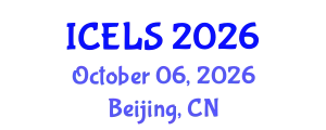 International Conference on Education and Learning Sciences (ICELS) October 06, 2026 - Beijing, China