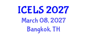 International Conference on Education and Learning Sciences (ICELS) March 08, 2027 - Bangkok, Thailand