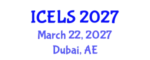 International Conference on Education and Learning Sciences (ICELS) March 22, 2027 - Dubai, United Arab Emirates