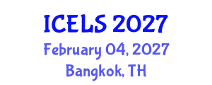 International Conference on Education and Learning Sciences (ICELS) February 04, 2027 - Bangkok, Thailand