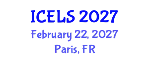 International Conference on Education and Learning Sciences (ICELS) February 22, 2027 - Paris, France