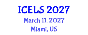 International Conference on Education and Learning Sciences (ICELS) March 11, 2027 - Miami, United States
