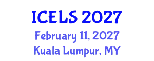 International Conference on Education and Learning Sciences (ICELS) February 11, 2027 - Kuala Lumpur, Malaysia