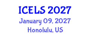 International Conference on Education and Learning Sciences (ICELS) January 09, 2027 - Honolulu, United States