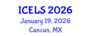 International Conference on Education and Learning Sciences (ICELS) January 19, 2026 - Cancún, Mexico