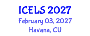 International Conference on Education and Learning Sciences (ICELS) February 03, 2027 - Havana, Cuba