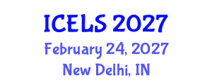 International Conference on Education and Learning Sciences (ICELS) February 24, 2027 - New Delhi, India
