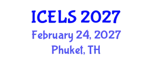 International Conference on Education and Learning Sciences (ICELS) February 24, 2027 - Phuket, Thailand