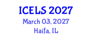International Conference on Education and Learning Sciences (ICELS) March 03, 2027 - Haifa, Israel