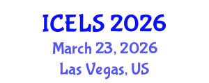 International Conference on Education and Learning Sciences (ICELS) March 23, 2026 - Las Vegas, United States