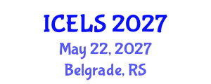 International Conference on Education and Learning Sciences (ICELS) May 22, 2027 - Belgrade, Serbia