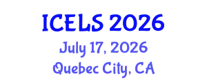 International Conference on Education and Learning Sciences (ICELS) July 17, 2026 - Quebec City, Canada