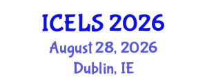International Conference on Education and Learning Sciences (ICELS) August 28, 2026 - Dublin, Ireland