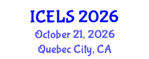 International Conference on Education and Learning Sciences (ICELS) October 21, 2026 - Quebec City, Canada