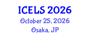 International Conference on Education and Learning Sciences (ICELS) October 25, 2026 - Osaka, Japan