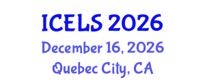 International Conference on Education and Learning Sciences (ICELS) December 16, 2026 - Quebec City, Canada