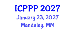 International Conference on Philosophy, Psychiatry and Psychology (ICPPP) January 23, 2027 - Mandalay, Myanmar