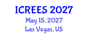International Conference on Renewable Energy and Energy Systems (ICREES) May 15, 2027 - Las Vegas, United States