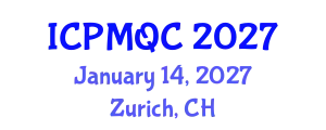 International Conference on Project Management and Quality Control (ICPMQC) January 14, 2027 - Zurich, Switzerland
