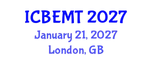 International Conference on Biofuel Energy, Materials and Technologies (ICBEMT) January 21, 2027 - London, United Kingdom