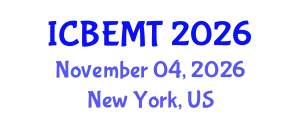 International Conference on Biofuel Energy, Materials and Technologies (ICBEMT) November 04, 2026 - New York, United States