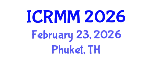 International Conference on Rock Mechanics and Mining (ICRMM) February 23, 2026 - Phuket, Thailand