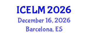 International Conference on Education, Learning and Management (ICELM) December 16, 2026 - Barcelona, Spain
