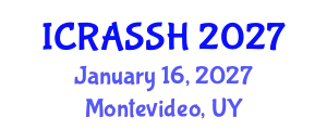 International Conference on Research in the Arts, Social Sciences and Humanities (ICRASSH) January 16, 2027 - Montevideo, Uruguay