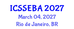 International Conference on Social Sciences, Economics, and Business Administration (ICSSEBA) March 04, 2027 - Rio de Janeiro, Brazil