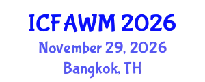 International Conference on Food and Agricultural Waste Management (ICFAWM) November 29, 2026 - Bangkok, Thailand