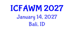 International Conference on Food and Agricultural Waste Management (ICFAWM) January 14, 2027 - Bali, Indonesia